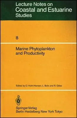 Marine Phytoplankton and Productivity: Proceedings of the Invited Lectures to a Symposium Organized Within the 5th Conference of the European Society