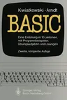 Basic: Eine Einführung in 10 Lektionen Mit Zahlreichen Programmbeispielen, 95 Übungsaufgaben Und Deren Vollständigen Lösungen (2., Korr. Aufl.)