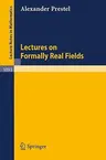 Lectures on Formally Real Fields (1984)