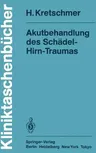 Akutbehandlung Des Schädel-Hirn-Traumas