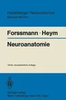 Neuroanatomie (4., Neubearb. Aufl.)