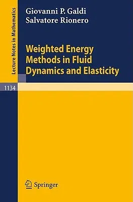 Weighted Energy Methods in Fluid Dynamics and Elasticity (1985)