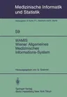 Wamis Wiener Allgemeines Medizinisches Informations-System: 10 Jahre Klinischer Praxis Und Forschung