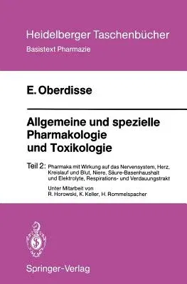 Allgemeine Und Spezielle Pharmakologie Und Toxikologie: Teil 2: Pharmaka Mit Wirkung Auf Das Nervensystem, Herz, Kreislauf Und Blut, Niere, Säure-Base