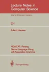 Newcat: Parsing Natural Language Using Left-Associative Grammar (1986)