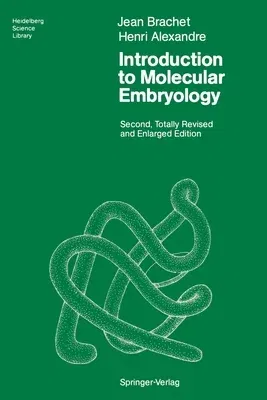 Introduction to Molecular Embryology (Totally Rev. and Enlarged)