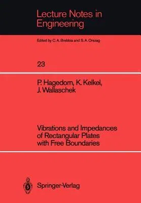 Vibrations and Impedances of Rectangular Plates with Free Boundaries (Softcover Reprint of the Original 1st 1986)