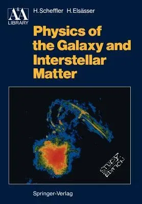 Physics of the Galaxy and Interstellar Matter (1988)