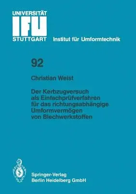 Der Kerbzugversuch ALS Einfachprüfverfahren Für Das Richtungsabhängige Umformvermögen Von Blechwerkstoffen (1987)