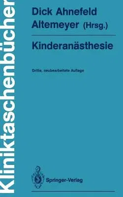 Kinderanästhesie (3., Neubearb. Aufl.)