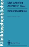 Kinderanästhesie (3., Neubearb. Aufl.)