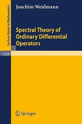 Spectral Theory of Ordinary Differential Operators (1987)