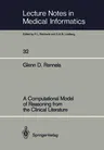 A Computational Model of Reasoning from the Clinical Literature (Softcover Reprint of the Original 1st 1987)