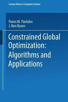 Constrained Global Optimization: Algorithms and Applications (1987)