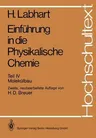 Einführung in Die Physikalische Chemie: Teil IV: Molekülbau (2., Neubearb. Aufl.)