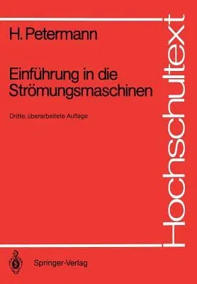 Einführung in Die Strömungsmaschinen (3., Uberarb. Aufl.)