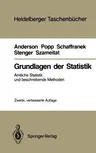 Grundlagen Der Statistik: Amtliche Statistik Und Beschreibende Methoden (2., Verb. Aufl. Softcover Reprint of the Original 2nd 1988)