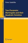 Two-Parameter Martingales and Their Quadratic Variation (1988)