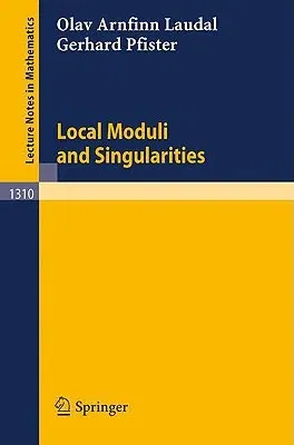 Local Moduli and Singularities (1988)