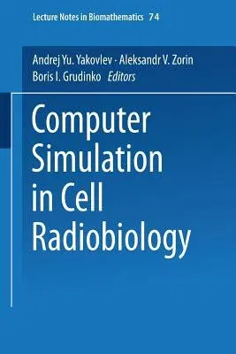 Computer Simulation in Cell Radiobiology (1988)