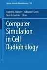 Computer Simulation in Cell Radiobiology (1988)