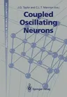 Coupled Oscillating Neurons (Softcover Reprint of the Original 1st 1992)