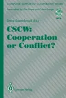 Cscw: Cooperation or Conflict? (Edition.)