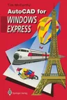 AutoCAD for Windows Express (Softcover Reprint of the Original 1st 1994)