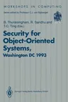 Security for Object-Oriented Systems: Proceedings of the Oopsla-93 Conference Workshop on Security for Object-Oriented Systems, Washington DC, Usa, 26