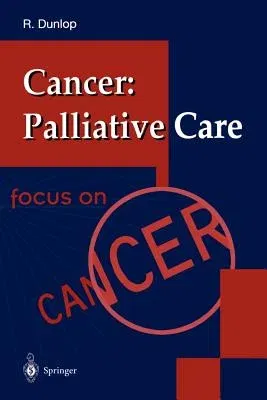 Cancer: Palliative Care (Edition.)