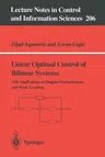 Linear Optimal Control of Bilinear Systems: With Applications to Singular Perturbations and Weak Coupling