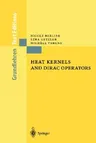 Heat Kernels and Dirac Operators (1992)