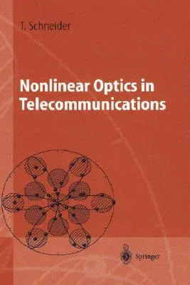 Nonlinear Optics in Telecommunications (2004)