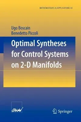 Optimal Syntheses for Control Systems on 2-D Manifolds (2004)