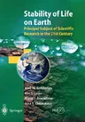 Stability of Life on Earth: Principal Subject of Scientific Research in the 21st Century (2004)