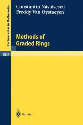 Methods of Graded Rings (2004)