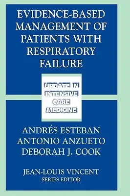 Evidence-Based Management of Patients with Respiratory Failure (2004)