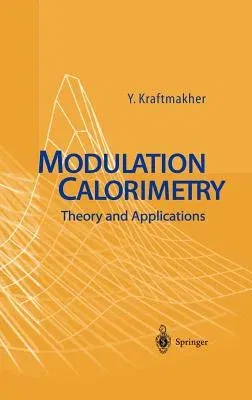 Modulation Calorimetry: Theory and Applications (2004)