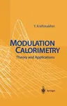 Modulation Calorimetry: Theory and Applications (2004)