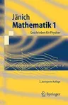 Mathematik 1: Geschrieben Für Physiker (2., Korr. Aufl. 2005)