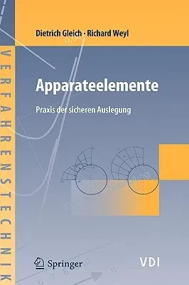 Apparateelemente: Praxis Der Sicheren Auslegung (2006)