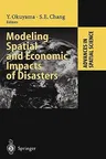 Modeling Spatial and Economic Impacts of Disasters (2004)