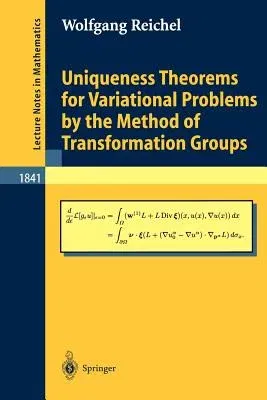 Uniqueness Theorems for Variational Problems by the Method of Transformation Groups (2004)