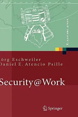 Security@work: Pragmatische Konzeption Und Implementierung Von It-Sicherheit Mit Lösungsbeispielen Auf Open-Source-Basis (2006)