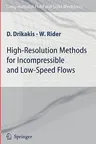 High-Resolution Methods for Incompressible and Low-Speed Flows (2005)