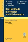 Real Methods in Complex and Cr Geometry: Lectures Given at the C.I.M.E. Summer School Held in Martina Franca, Italy, June 30 - July 6, 2002 (2004)