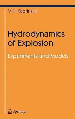 Hydrodynamics of Explosion: Experiments and Models (2005)