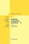 Positivity in Algebraic Geometry II: Positivity for Vector Bundles, and Multiplier Ideals (2004)