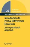 Introduction to Partial Differential Equations: A Computational Approach (1998. Corr. 2nd Printing 2004)