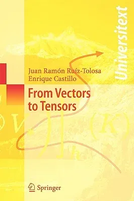 From Vectors to Tensors (2005)